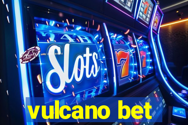 vulcano bet